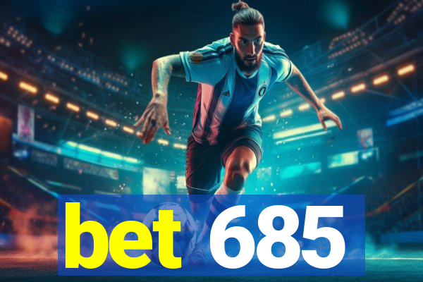 bet 685
